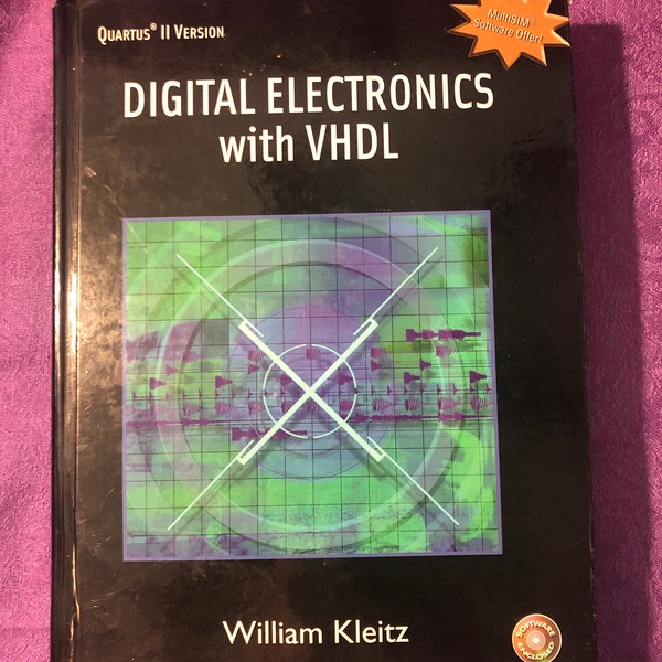 Digital Electronics with VHDL Textbook, William Kleitz, Quartus II Version, Hardcover Book, Software Included,