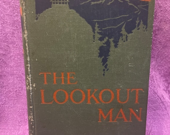 The Lookout Man, by B. M. Bower, Hardcover Book, 1917