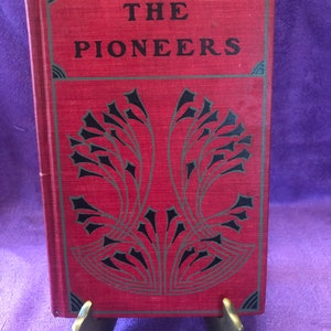 The Pioneers or The Sources of The Susquehanna, A Descriptive Tale, by J. Fenimore Cooper, First Edition, Hardcover Book, 1880’s