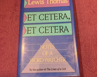 Et Cetera, Et Cetera, Notizen eines Word-Watchers, von Louis Thomas, Erstausgabe, Hardcover-Buch, 1990