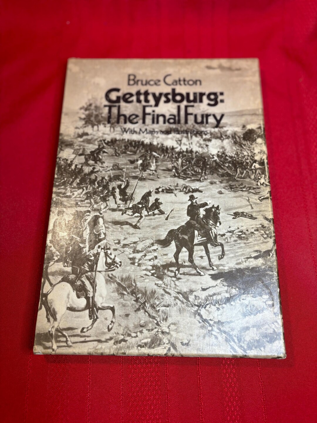 Gettysburg: the Final Fury With Maps and Illustrations, by Bruce Catton ...