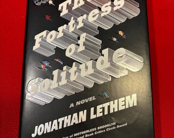 The Fortress of Solitude, by Jonathan Lethem, First Edition, Hardcover Book, 2003
