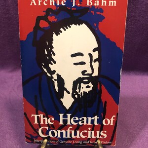 Das Herz des Konfuzius, von Archie J. Bahm, Taschenbuch, 1992
