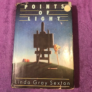 Points of Light, by Linda Gray Sexton, First Edition, Hardcover Book, 1988
