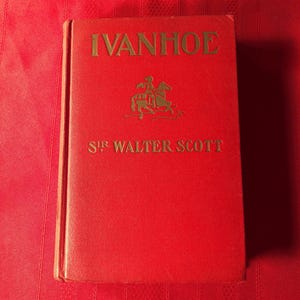 Ivanhoe, by Sir Walter Scott, Hardcover Book, Grosset & Dunlap, No Copyright Date Given