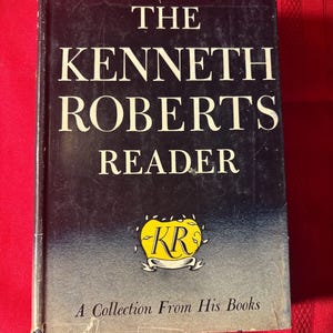The Kenneth Roberts Readers, by Ben Ames Williams, Hardcover Book, 1945