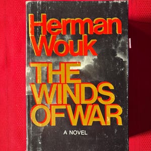 The Winds of War, a Novel by Herman Wouk, First Edition, Seventh Printing, Hardcover Book, 1971