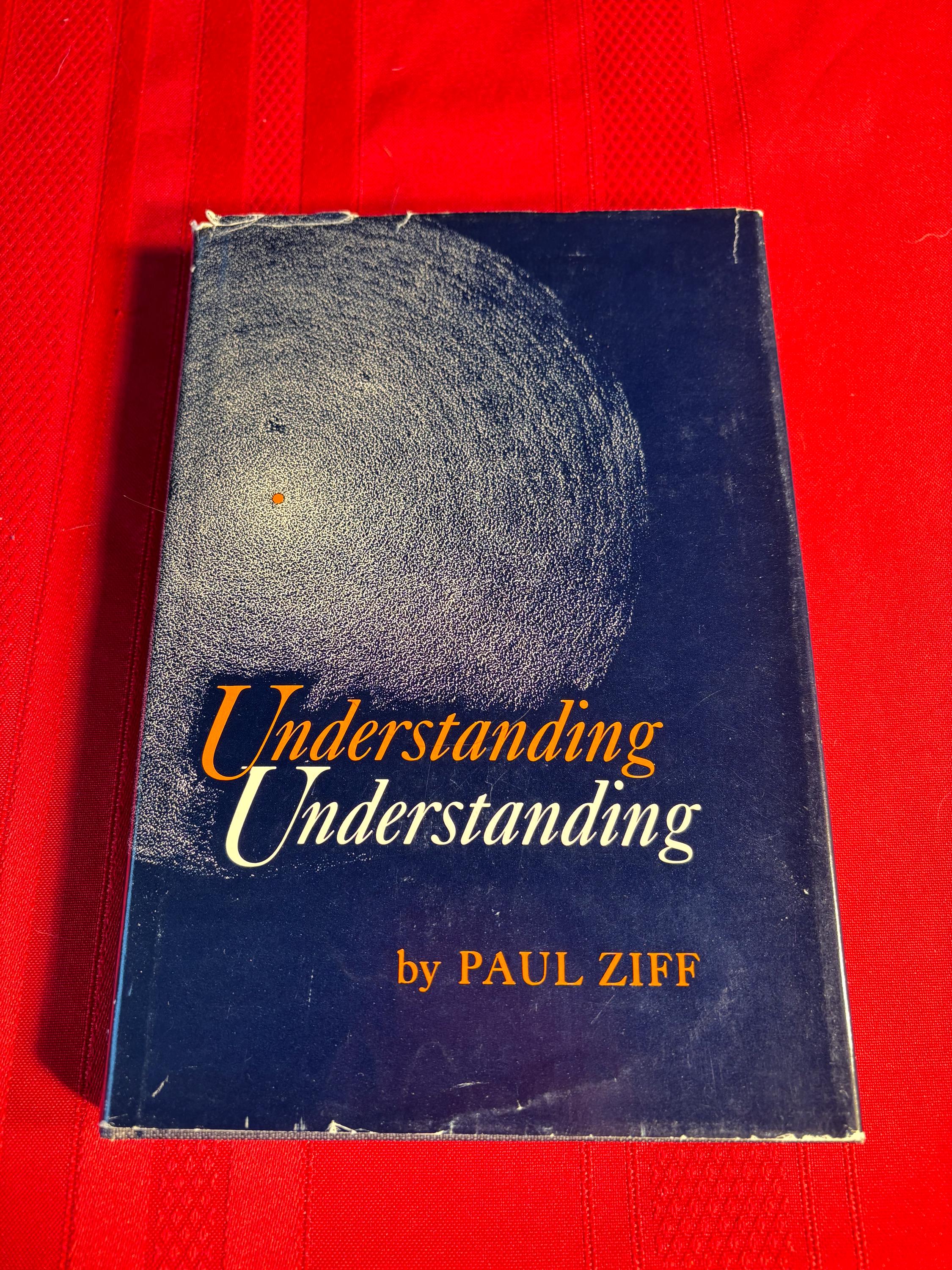 Understanding Understanding, by Paul Ziff, First Edition