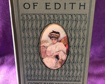 The Husbands of Edith, by George Barr McCutcheon, Hardcover Book, 1908