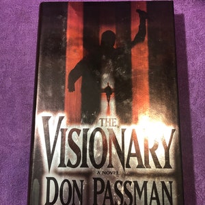 The Visionary, A Novel, by Don Passman, Stated First Edition, Hardcover Book, 1999