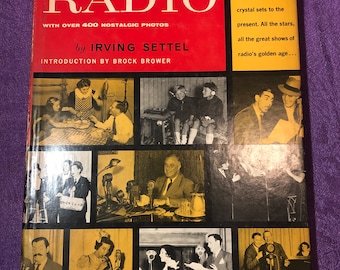 Una historia ilustrada de la radio con más de 400 fotografías nostálgicas, de Irving Settel, introducción de Brock Brower, primera edición, libro de tapa dura, 1960