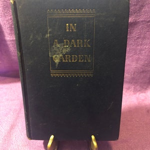 In A Dark Garden, by Frank G. Slaughter, First Edition, Hardcover Book, 1946