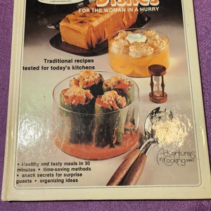 Vintage Cookbook, Quick Dishes for the Woman in a Hurray, Hardcover Book, 1989