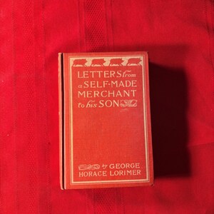 Cartas de un comerciante autodidacta a su hijo, por George Horace Lorimer, Grosset & Dunlap, libro de tapa dura, 1906