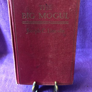 The Big Mogul, by Joseph C. Lincoln, First Edition Hardcover Book, 1926