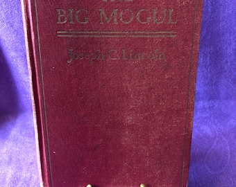 The Big Mogul, by Joseph C. Lincoln, First Edition Hardcover Book, 1926