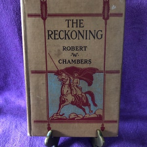 The Reckoning, by Robert W. Chambers, Hardcover Book, 1905