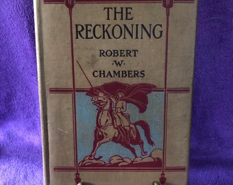 The Reckoning, by Robert W. Chambers, Hardcover Book, 1905