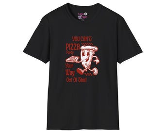 You Cant Pizza Party Your Way Out of Late Stage Capitalism T Shirt  Antiwork Corporate Sarcasm Tee