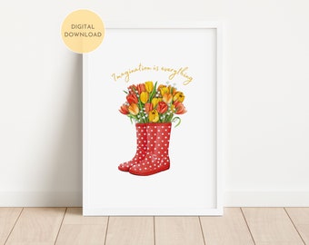 Impresión "La imaginación lo es todo", lindas botas de lluvia imprimibles, decoración de jardín, póster de pared con botas, dormitorio infantil colorido, descarga digital