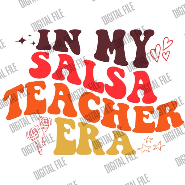 In My Salsa Teacher Era PNG for Print On Demand Mockup Design Your Store Mockups Latin Dance Inspired Store Trendy Design