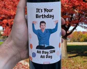 Schmidt New Girl Birthday Labels | Custom Wine and Liquor Bottle Labels | Schmidt Birthday Gift | All Day Son All Day! | Laughable Labels