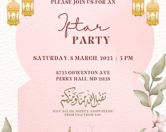 May include: An invitation to an Iftar party with a pink and white floral design. The invitation includes the date, time, and location of the event. The text "May Allah Accept (Good Deeds) From Us & From You" is also included.