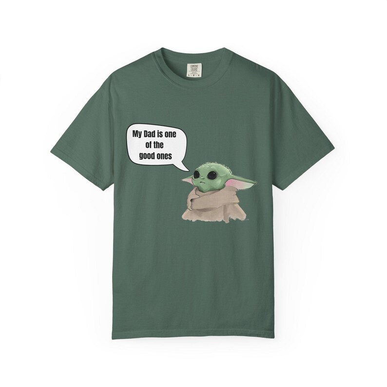 Baby Yoda (Grogu) Saying "My Dad is one of the good ones" T-shirt image 6