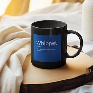 Whippet Lover Gifts Black Mug (11oz) | Italian Greyhound | Cute Illustration Whippet Mugs | Gifts For Whippet Lovers | Black Mugs Dog Lover