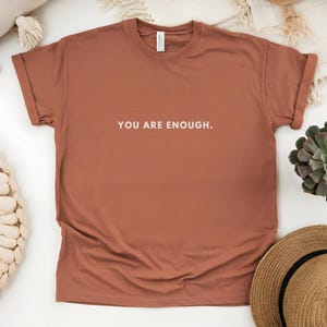 You Are Enough Minimalist Tee | Comfort Colors Shirt | Inspirational Self-Love Affirmation Gift | Simple Reminder of Confidence & Positivity