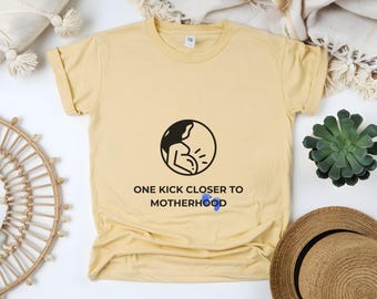 One Kick Closer to Motherhood – Embrace the Beauty of Pregnancy | Comfort Colors Shirt | Baby Bump Tee | Maternity Gift | Pregnancy Reveal