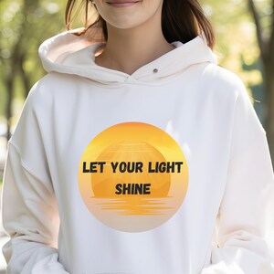Let Your Light Shine Shirt | Inspirational Christian T-Shirt, Hoodie & Sweatshirt | Beacon of Hope and Faith Gift