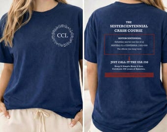 Sestercentennial Crash Course Comfort Colors Shirt | American Freedom Apparel | Patriotic 250th Anniversary Top | Historical 4th of July Tee