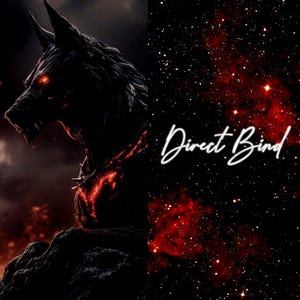 Puede incluir: Ilustración digital de un lobo amenazante con ojos rojos brillantes y detalles de fuego. El lobo se alza sobre un fondo oscuro y ominoso. El lado derecho muestra una nebulosa roja y negra con el texto "Direct Bind" en escritura blanca.