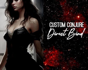 Succubus Custom Conjure, Living Entity, Direct Bind
