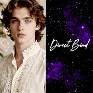 May include: A portrait of a person with blue eyes and brown hair, wearing a cream-colored shirt with lace detailing. The right side of the image features a purple and black galaxy background with the text "Direct Bind" in white script.