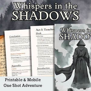 May include: A printable tabletop role-playing game (RPG) adventure called "Whispers in the Shadows". The cover features a hooded figure in a dark, shadowy setting. The text "Whispers in the Shadows" is written in large, bold letters at the top of the cover.