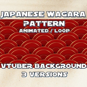 May include: Animated Japanese wave pattern background with gold and red colors.  The text "JAPANESE WAGARA PATTERN ANIMATED / LOOP VTUBER BACKGROUND 3 VERSIONS" is at the top and bottom of the image.