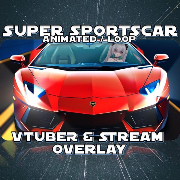 ANIMATED VTUBER STREAMER Overlay | Super Sportscar (loop, 1080p, stream overlay, anime style)