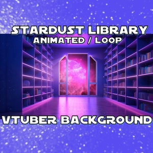 VTUBER ANIMATED BACKGROUND - Stardust Library  (loop, 1080p, Stream Asset)