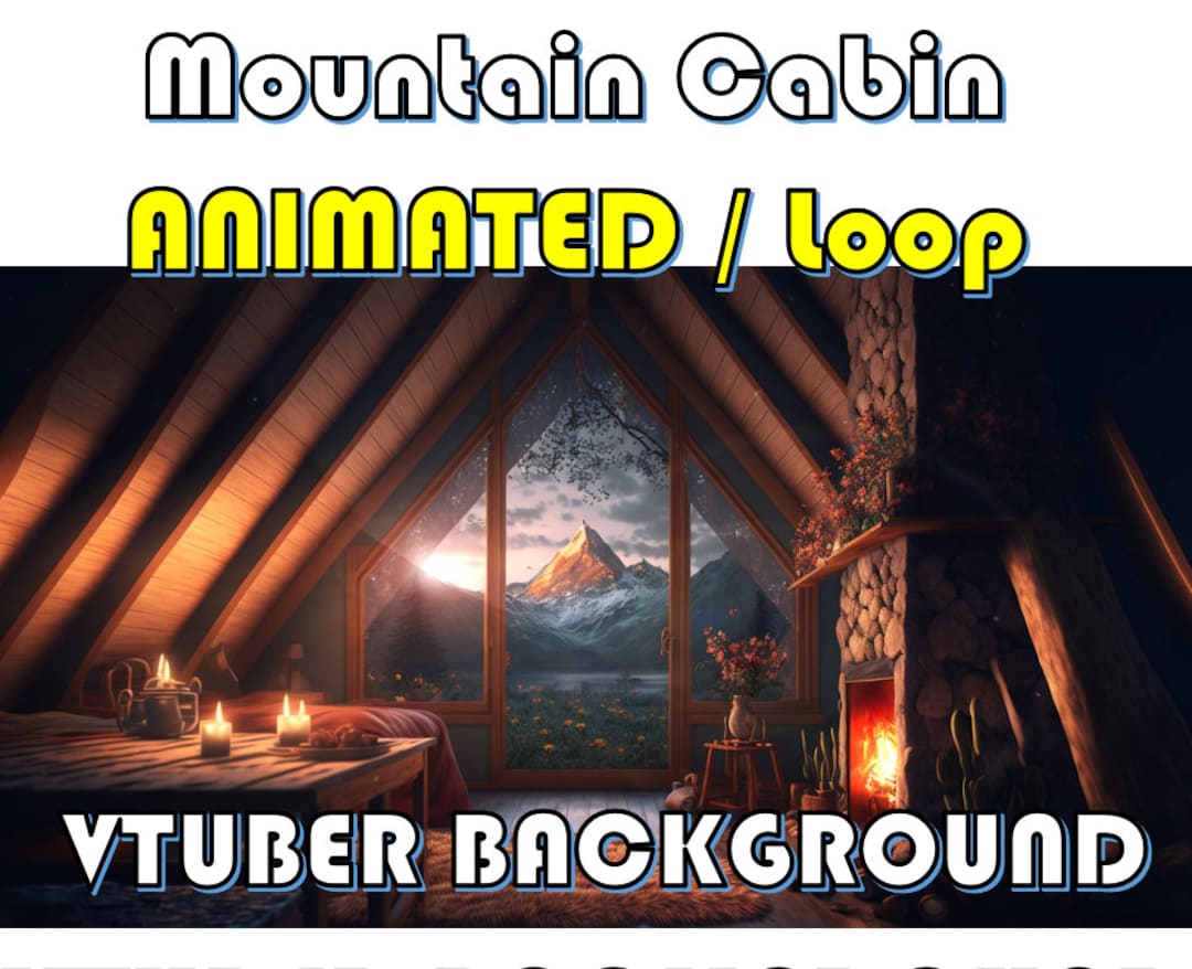 VTUBER ANIMATED BACKGROUND - Cozy Mountain Cabin (loop, Full Hd) - Etsy