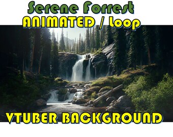 May include: Animated looping video background featuring a serene forest scene with a waterfall cascading down rocks. The text "Serene Forrest ANIMATED / loop VTUBER BACKGROUND" is displayed at the top and bottom of the image.
