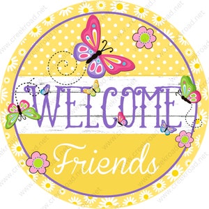 Bienvenidos Amigos Amarillo Blanco Púrpura con Mariposas Rosadas Daisy Border Corona Signo-Sublimación-Ronda-Primavera-Verano-Decoración