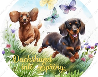Dachshund Into Spring Through Grass and Flowers & Butterflies Wreath Sign-Sublimation-Decor-Round-Aluminum