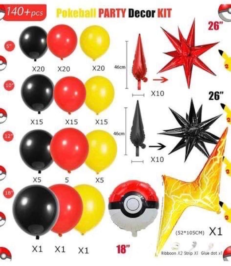Peut inclure: Un kit de d&eacute;coration de f&ecirc;te sur le th&egrave;me de la Pok&eacute; Ball avec plus de 140 pi&egrave;ces. Le kit comprend des ballons rouges, noirs et jaunes, des ballons en forme d'&eacute;toile rouges et noirs, un grand ballon jaune et orange en forme d'&eacute;clair, et un grand ballon blanc avec un motif de Pok&eacute; Ball. Le kit comprend &eacute;galement un ballon rouge et noir en forme de Pok&eacute; Ball, et un ballon rouge et noir en forme de Pok&eacute; Ball avec une bande blanche.