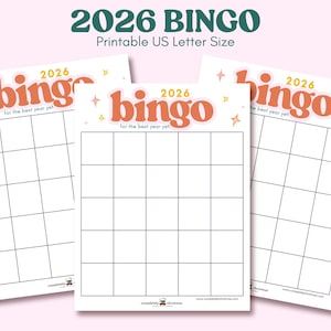 May include: Three printable bingo cards with the text "2026 BINGO" in teal and orange. The cards are white with a grid of squares and the text "for the best year yet". The cards are US Letter size.