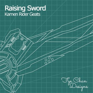 Raising Sword Blueprint Pattern DIY Template from Kamen Rider Geats