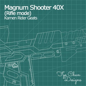 Magnum Shooter 40X (Rifle mode) Blueprint Pattern DIY Template from Kamen Rider Geats