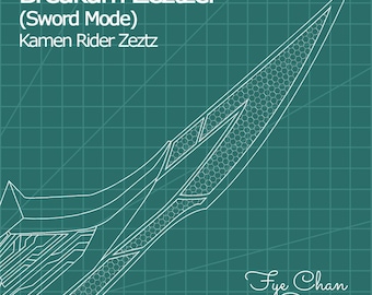 May include: White line art of a sword design on a teal grid background. The text "Breakam Zetzter (Sword Mode) Kamen Rider Zetz" is at the top. The artist's signature "Fye Chan Designs" is at the bottom.