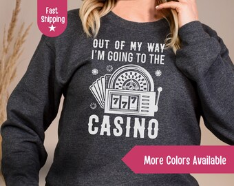 Going to the Casino Sweatshirt, Cruise Sweatshirt, Casino Sweatshirt, Vacation Shirt, Cruise Long Sleeve, Vacation Funny